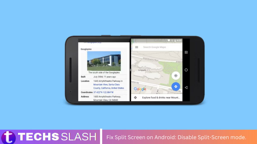Fix Split Screen on Android: Disable Split-Screen mode.