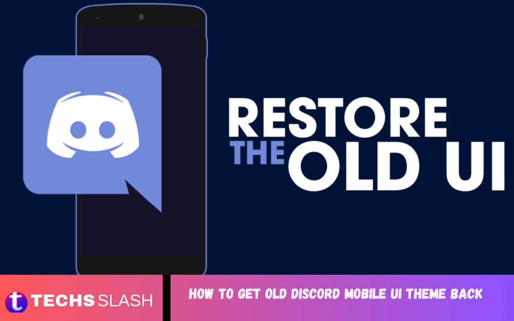 How to Get Old Discord Mobile UI Theme Back