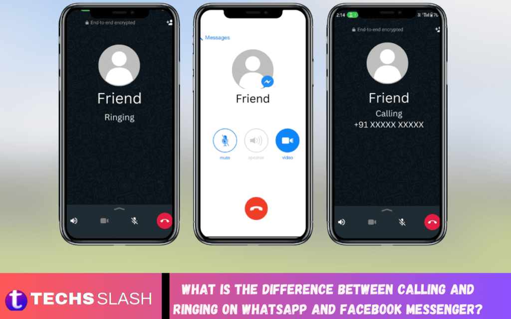 What is the difference between calling and ringing on WhatsApp and Facebook Messenger? difference between calling and ringing on WhatsApp and Facebook Messenger