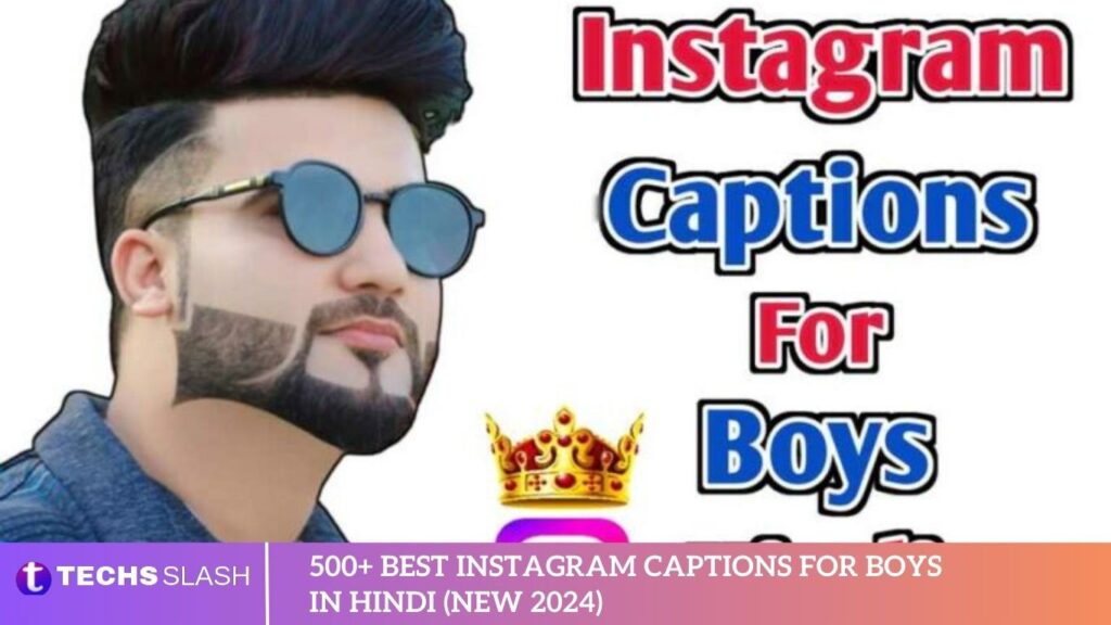 500+ Best Instagram Captions For Boys In Hindi (New 2024)