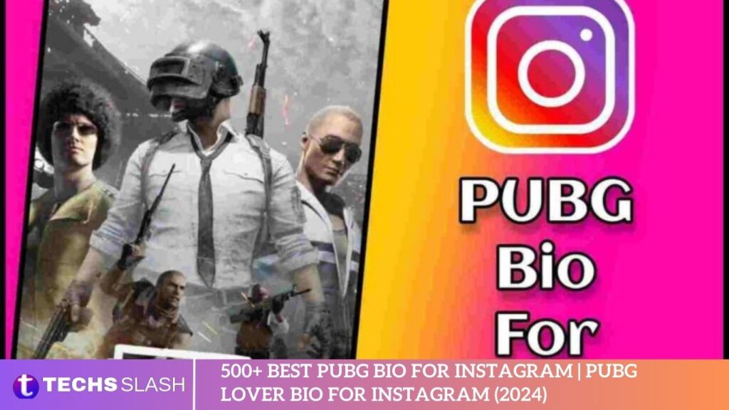500+ Best PUBG Bio For Instagram PUBG Lover Bio For Instagram (2024)
