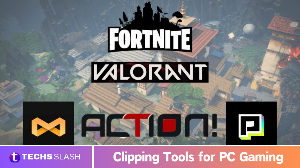 Clipping Tools for PC Gaming