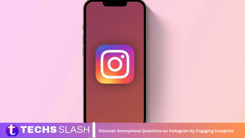 Discover Anonymous Questions on Instagram by Engaging Incognito