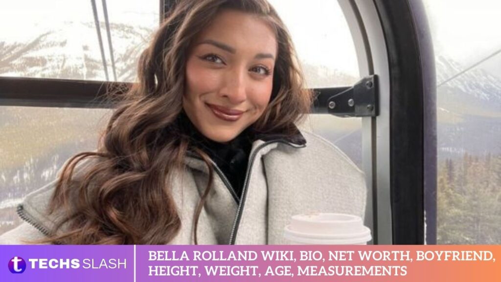 Bella Rolland Wiki, Bio, Net Worth, Boyfriend, Height, Weight, Age, Measurements Bella Rolland Wiki, Bio, Net Worth, Boyfriend, Height, Weight, Age, Measurements