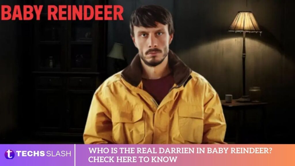 Who is the Real Darrien in Baby Reindeer? Check Here To Know Who is the Real Darrien in Baby Reindeer? Check Here To Know