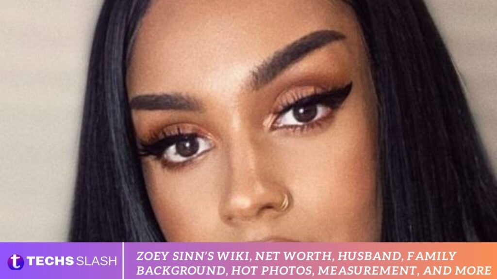 Zoey Sinn’s Wiki, Net Worth, Husband, Family Background, Hot Photos, Measurement, And More