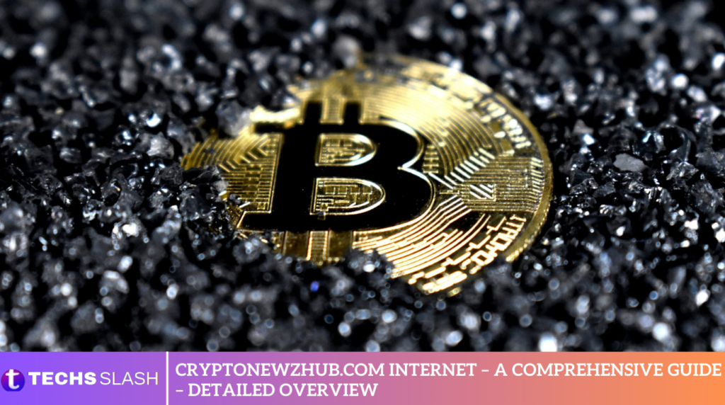 Cryptonewzhub.com Internet – A Comprehensive Guide – Detailed Overview Cryptonewzhub.com Internet – A Comprehensive Guide – Detailed Overview