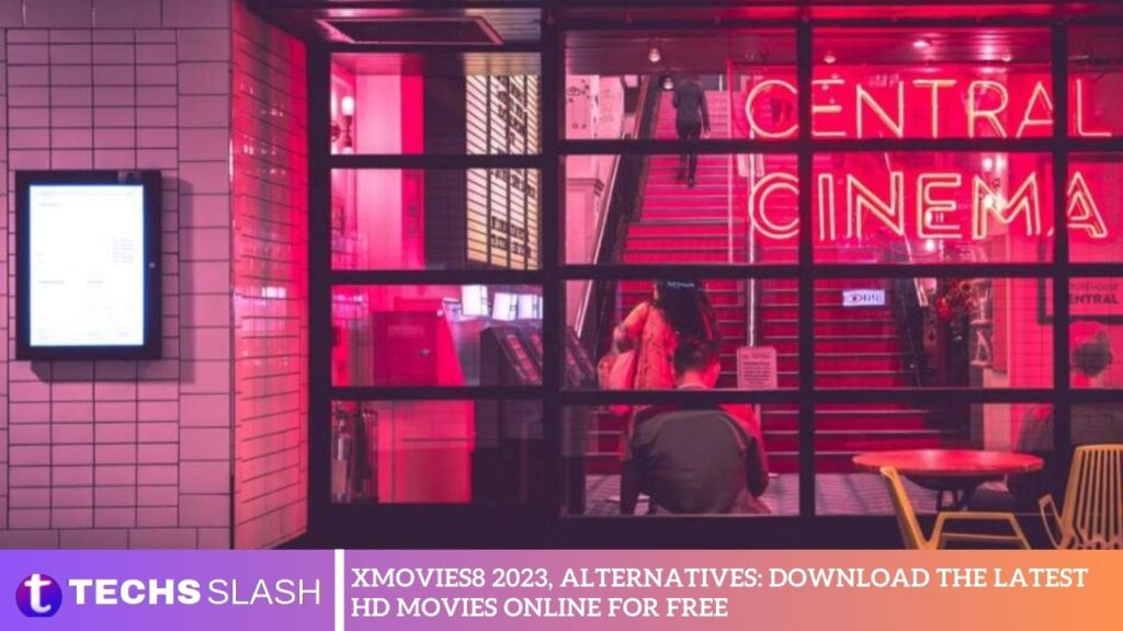 Xmovies8 2023, Alternatives: Download the Latest HD Movies Online for Free
