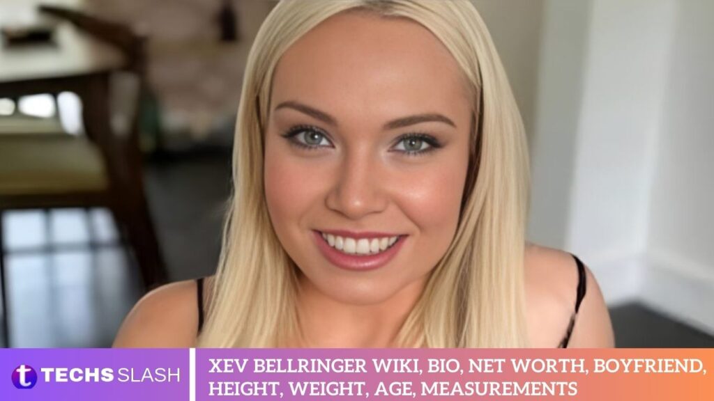 Xev Bellringer Wiki, Bio, Net Worth, Boyfriend, Height, Weight, Age, Measurements