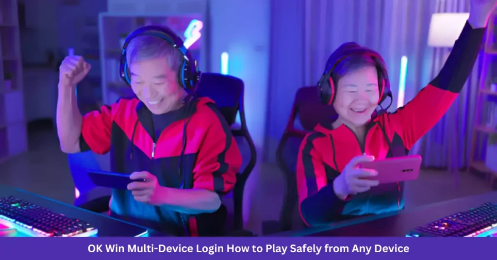 OK Win Multi-Device Login – How to Play Safely from Any Device OK Win Multi-Device Login – How to Play Safely from Any Device