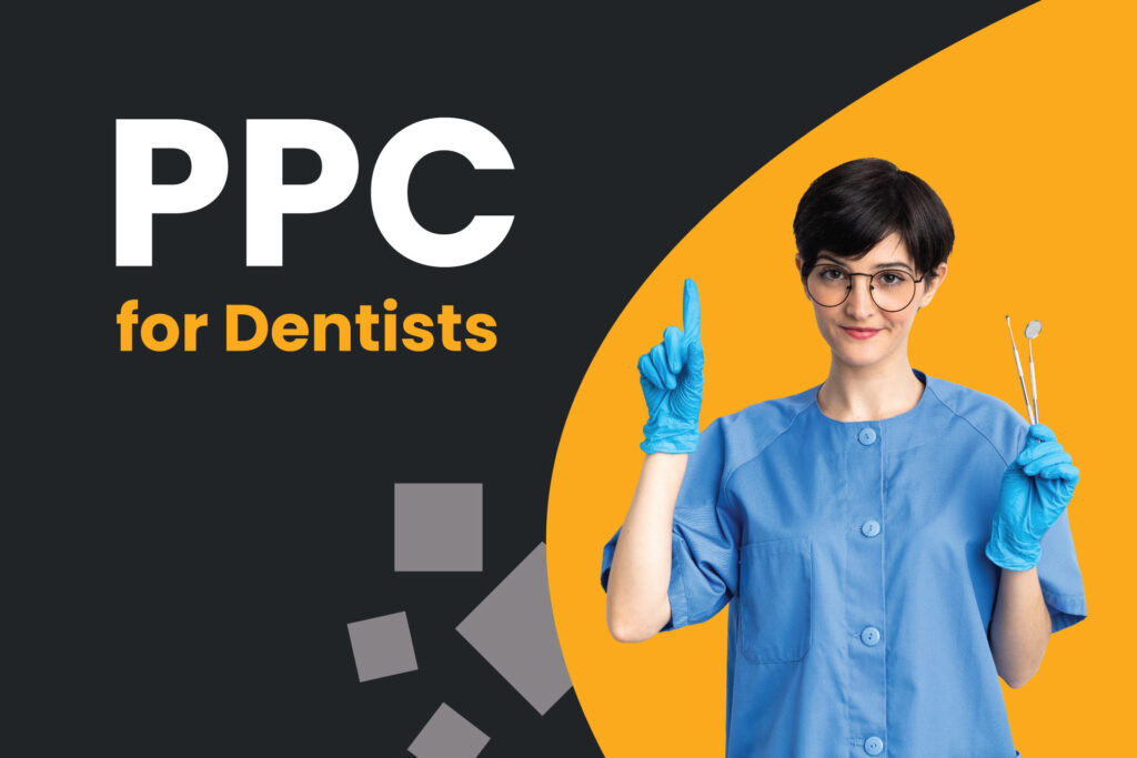 Maximizing Your Practice's Reach: The Ultimate Guide to Dental PPC Advertising