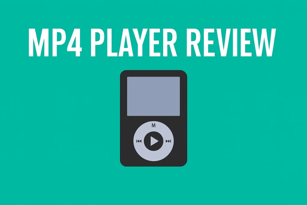 MP4 Player Review That Helps You Pick The Right One MP4 Player