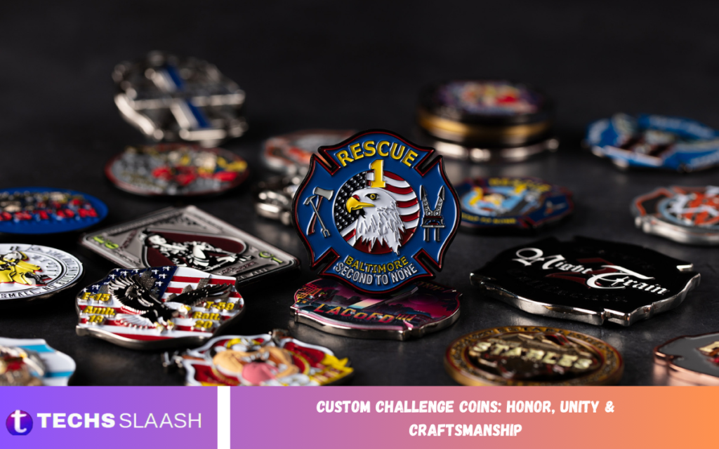 Custom Challenge Coins: Honor, Unity & Craftsmanship