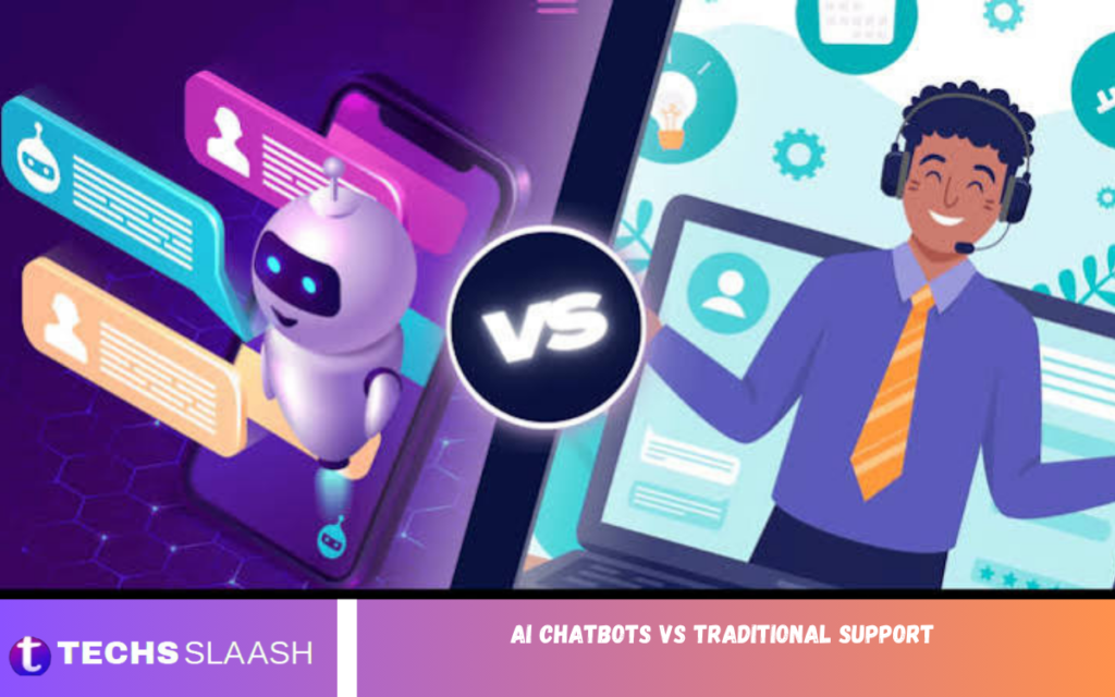 AI Chatbots vs Traditional Support AI Chatbots vs Traditional Support