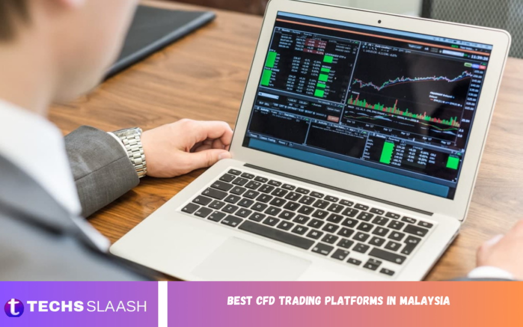 Best CFD Trading Platforms in Malaysia