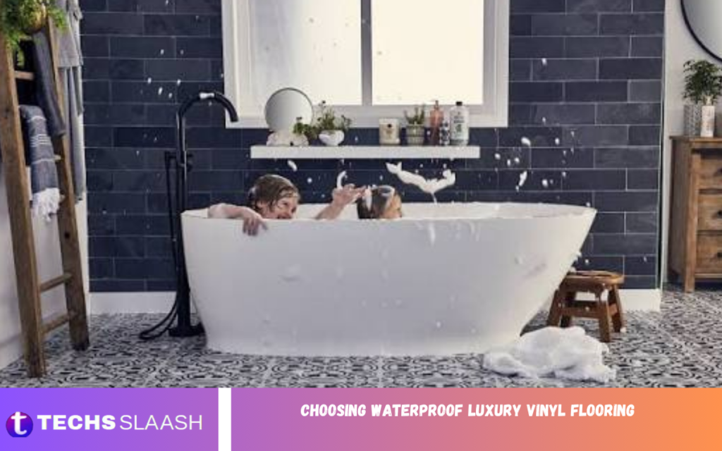 Choosing Waterproof Luxury Vinyl Flooring Choosing Waterproof Luxury Vinyl Flooring