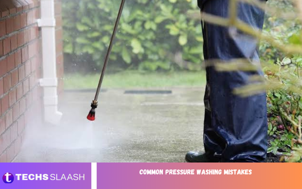 Common Pressure Washing Mistakes Common Pressure Washing Mistakes