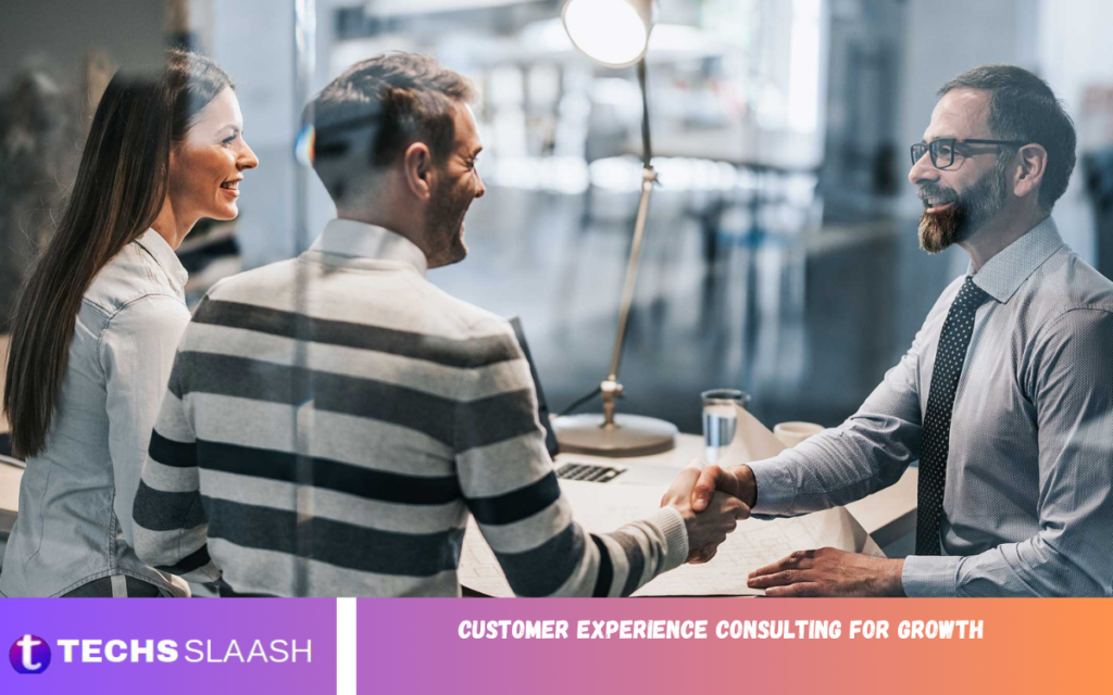 Customer Experience Consulting for Growth Customer Experience Consulting for Growth