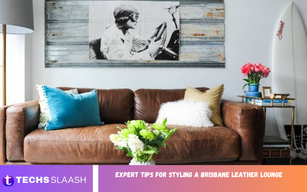 Expert Tips for Styling a Brisbane Leather Lounge Expert Tips for Styling a Brisbane Leather Lounge