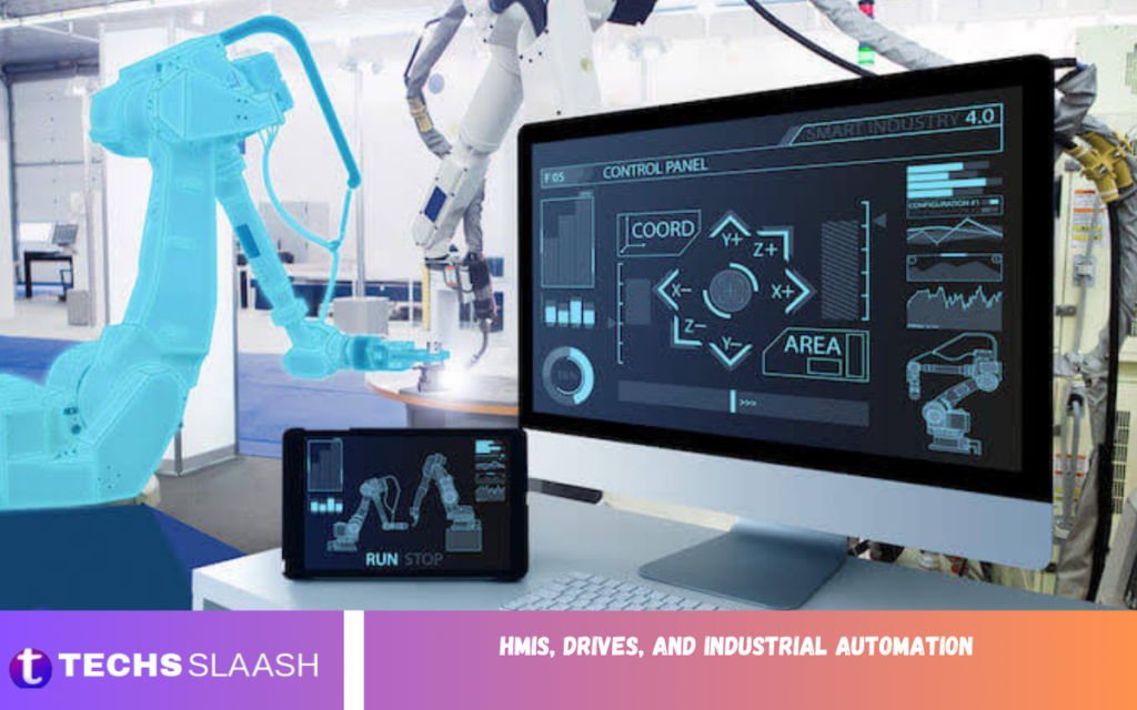 HMIs, Drives, and Industrial Automation HMIs, Drives, and Industrial Automation