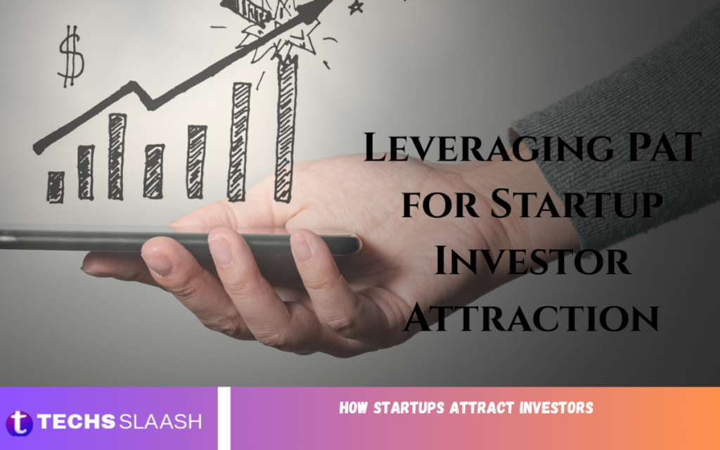 How Startups Attract Investors How Startups Attract Investors