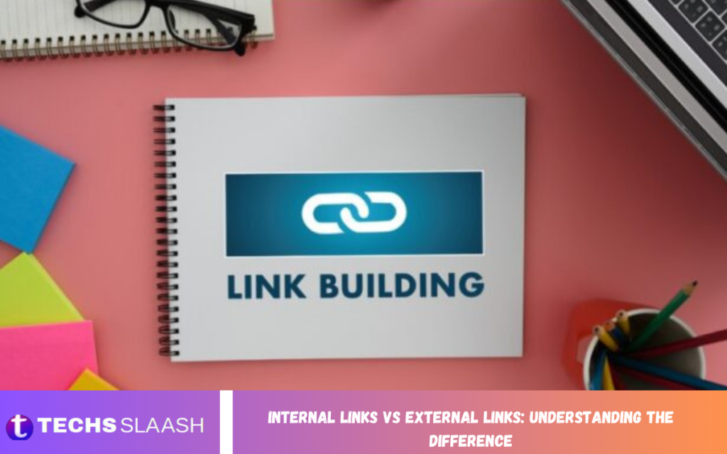 Internal Links vs External Links