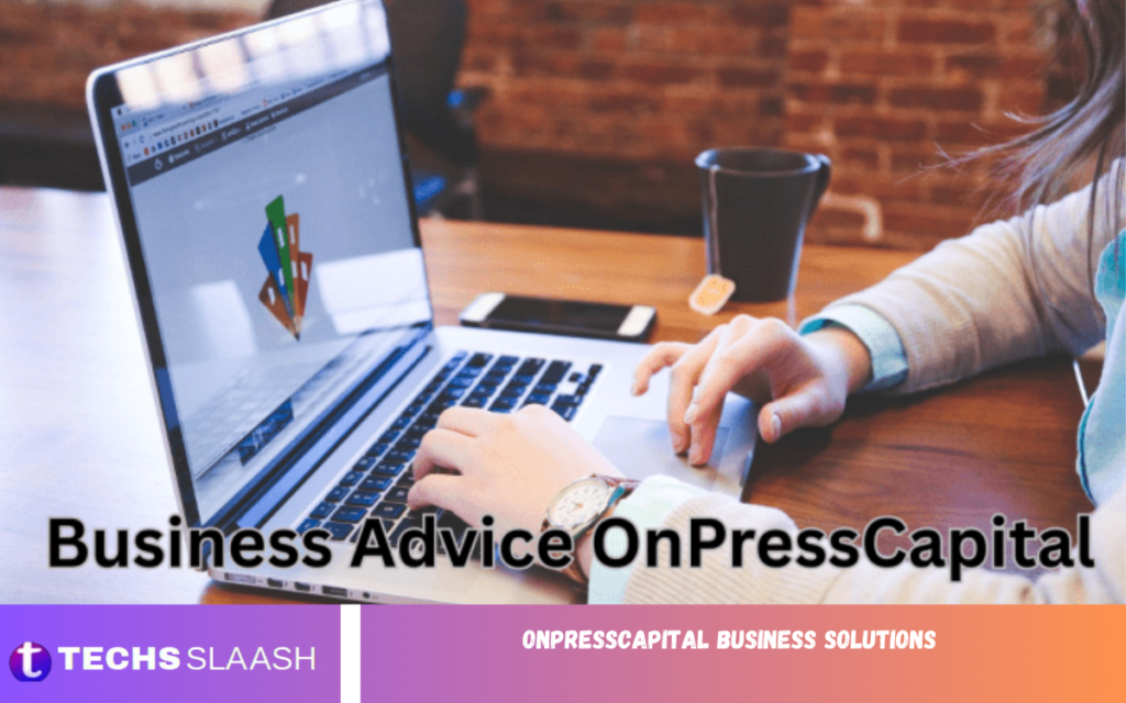 OnPressCapital Business Solutions OnPressCapital Business Solutions