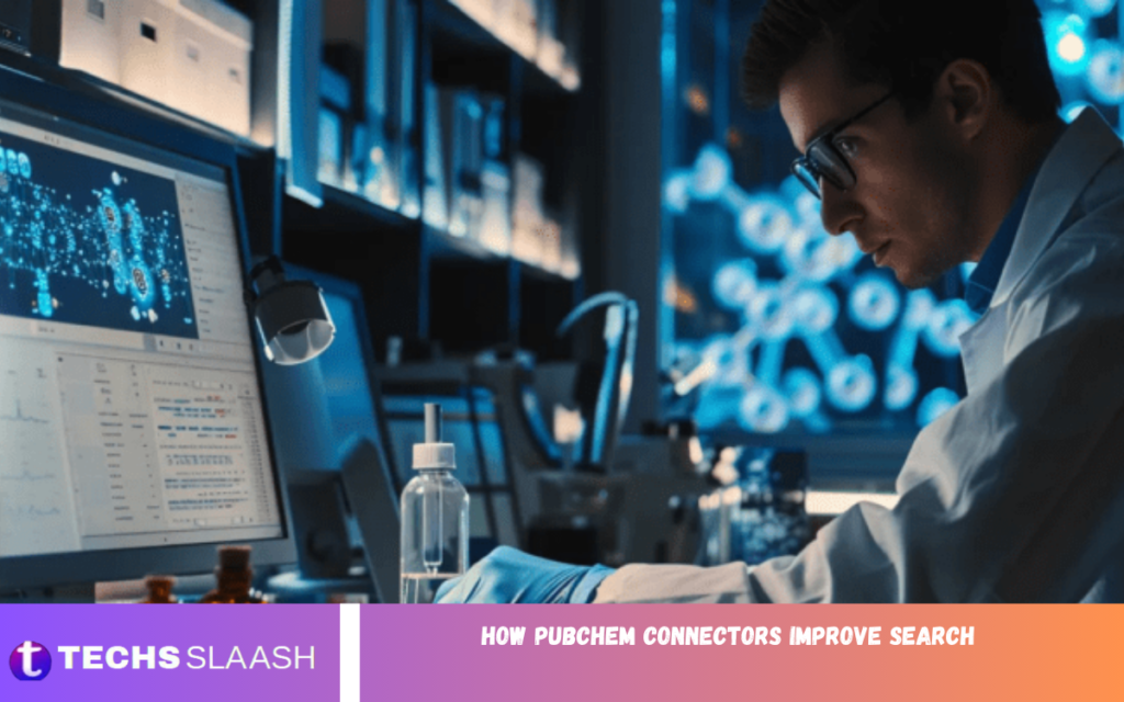 How PubChem Connectors Improve Search PubChem Connectors Improve Search