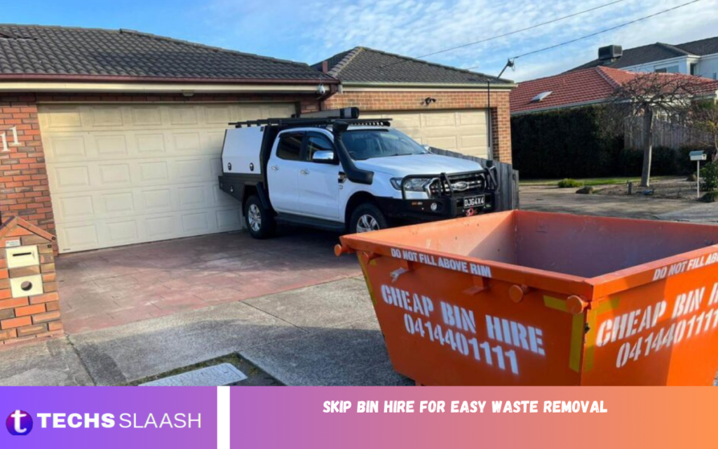 Skip Bin Hire for Easy Waste Removal Skip Bin Hire for Easy Waste Removal