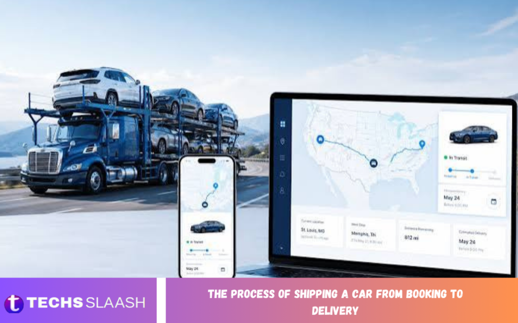 The Process of Shipping a Car From Booking to Delivery The Process of Shipping a Car From Booking to Delivery