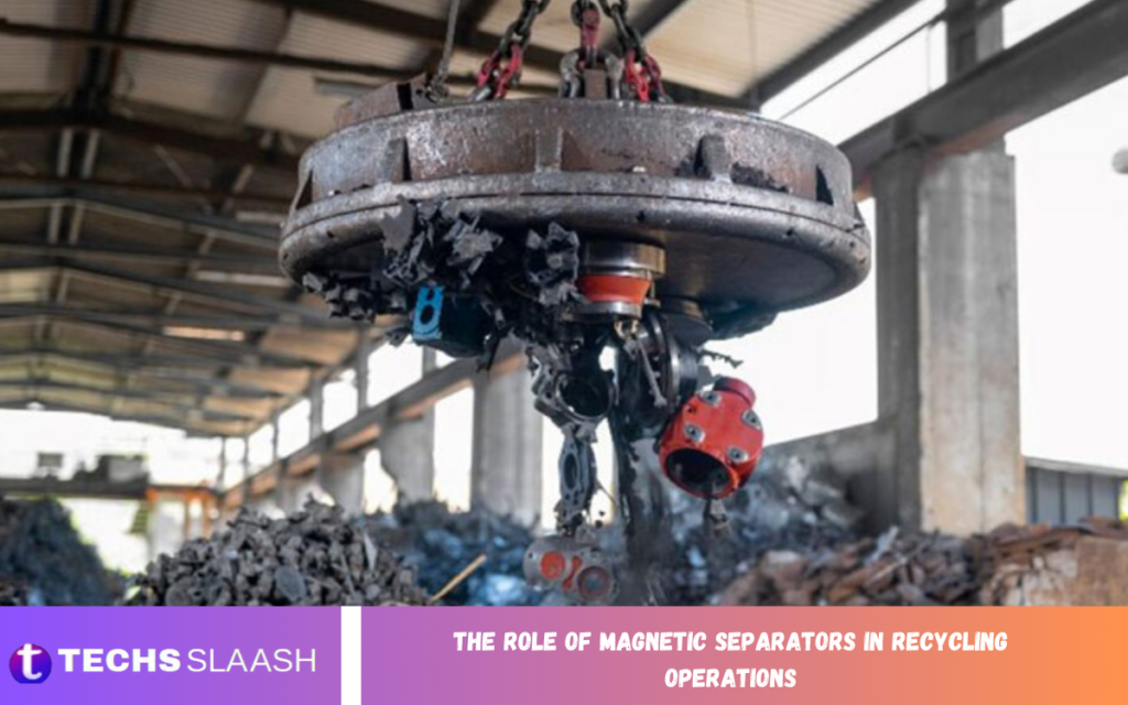 The Role of Magnetic Separators in Recycling Operations The Role of Magnetic Separators in Recycling Operations