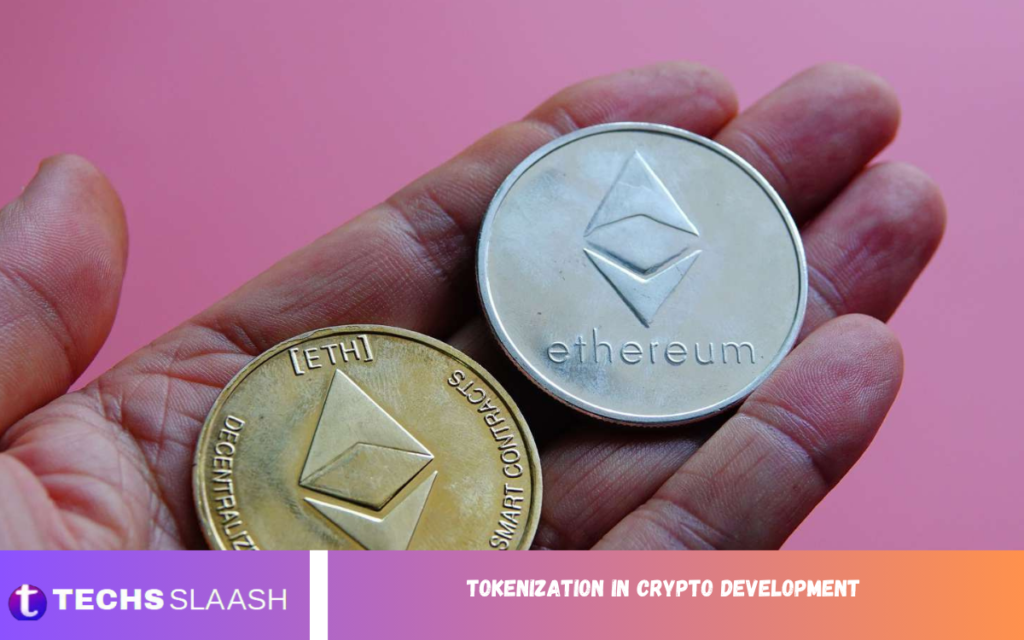 Tokenization in Crypto Development Tokenization in Crypto Development