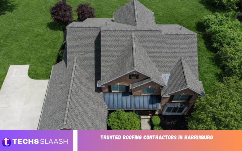 Trusted Roofing Contractors in Harrisburg Trusted Roofing Contractors in Harrisburg