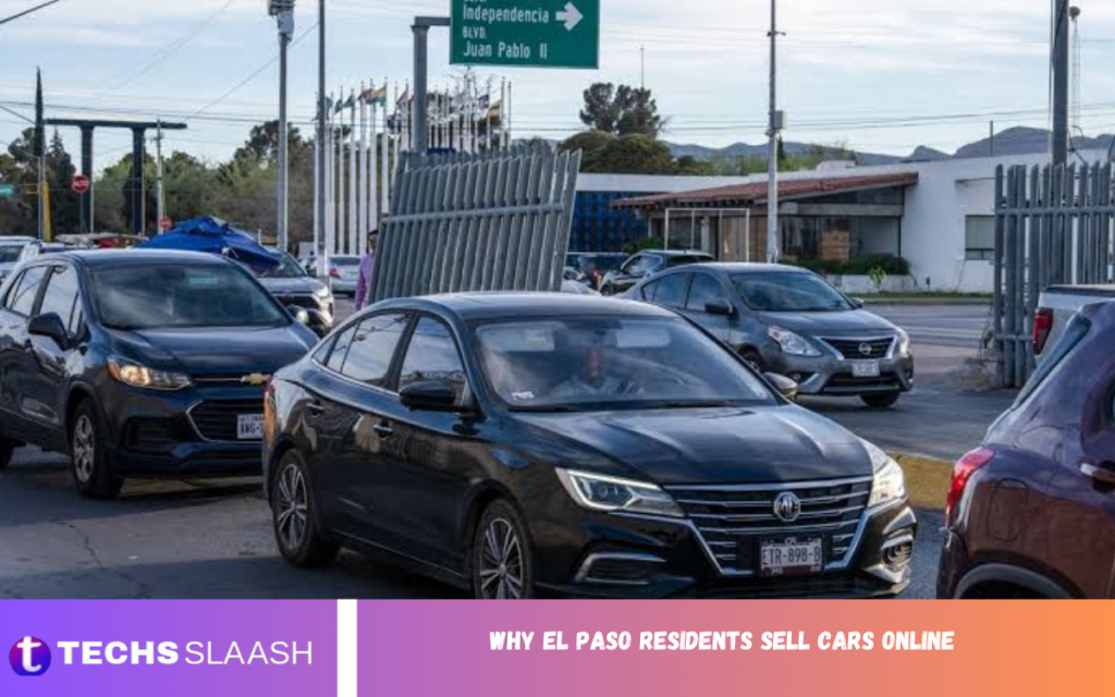 Why El Paso Residents Sell Cars Online Why El Paso Residents Sell Cars Online