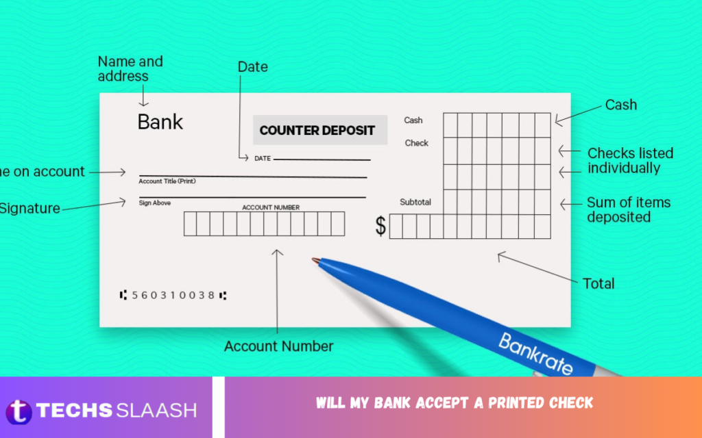 Will My Bank Accept a Printed Check Will My Bank Accept a Printed Check