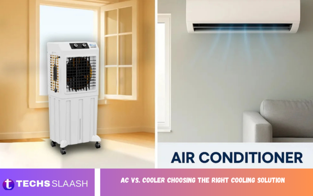 AC vs. Cooler: Choosing the Right Cooling Solution AC vs. Cooler Choosing the Right Cooling Solution