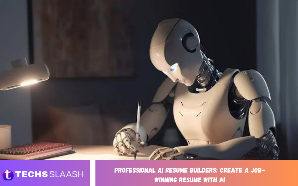 Professional AI Resume Builders: Create a Job-Winning Resume with AI AI Resume Builders