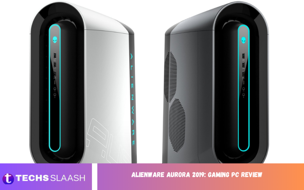 Alienware Aurora 2019: Gaming PC Review Alienware Aurora 2019