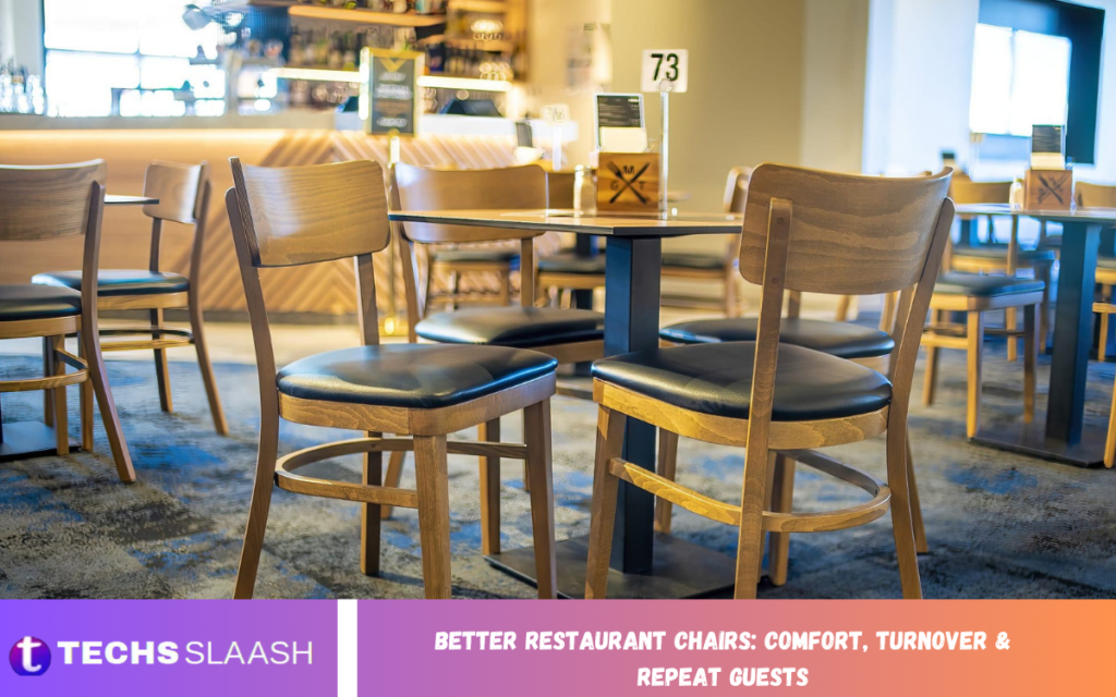 Better Restaurant Chairs