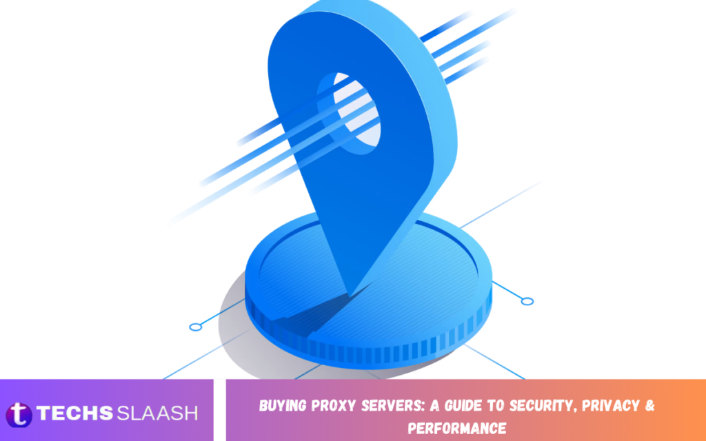Buying Proxy Servers