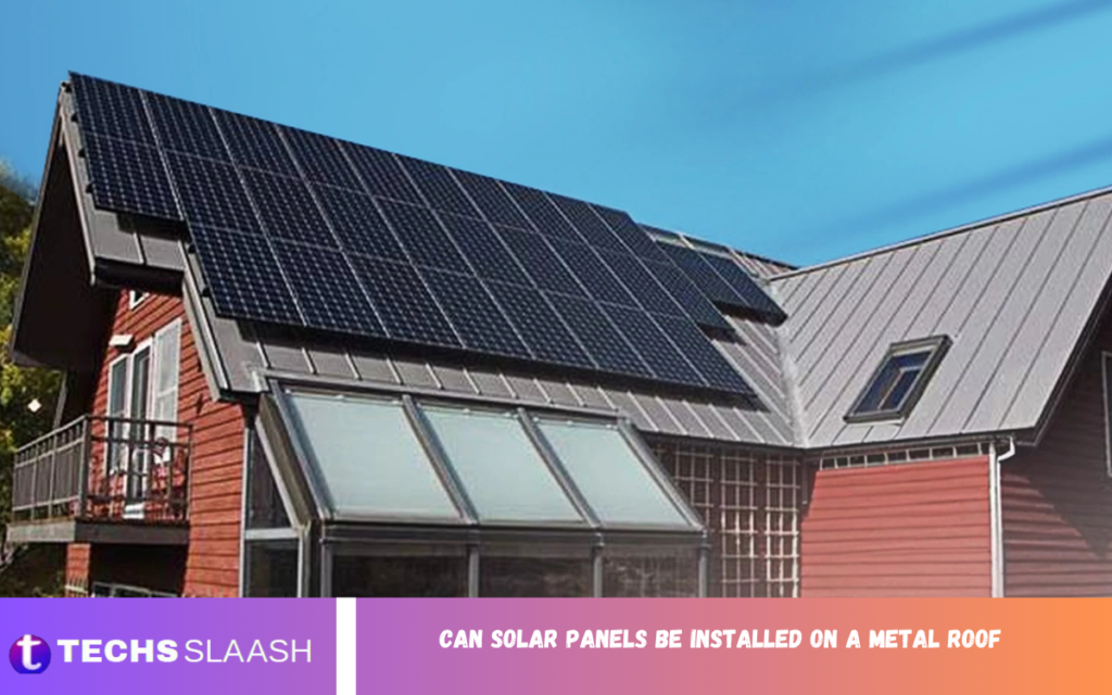 Can Solar Panels Be Installed on a Metal Roof Can Solar Panels Be Installed on a Metal Roof