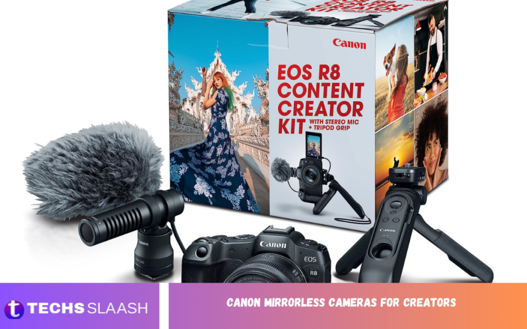 Canon Mirrorless Cameras for Creators