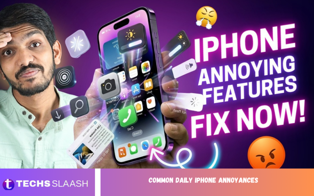 Common Daily iPhone Annoyances Common Daily iPhone Annoyances