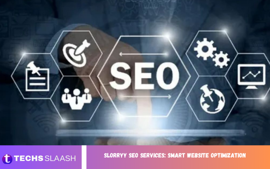 Slorryy SEO Services: Smart Website Optimization Slorryy SEO Services