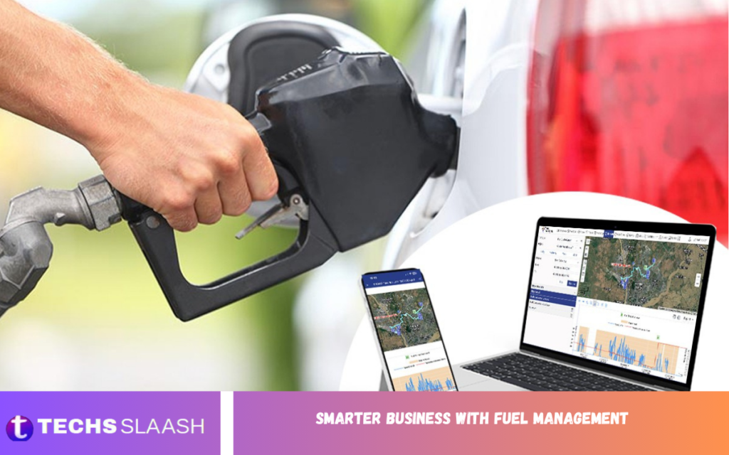 Smarter Business with Fuel Management Smarter Business with Fuel Management