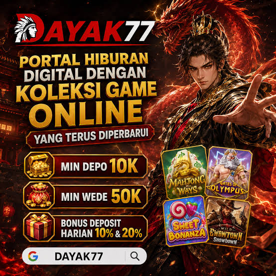 Dayak777 dan Transformasi Hiburan Digital di Tengah Kemajuan Teknologi