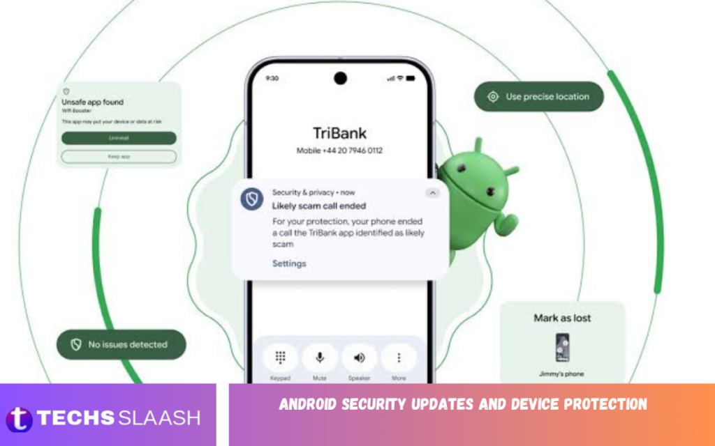 Android Security Updates and Device Protection Android Security Updates