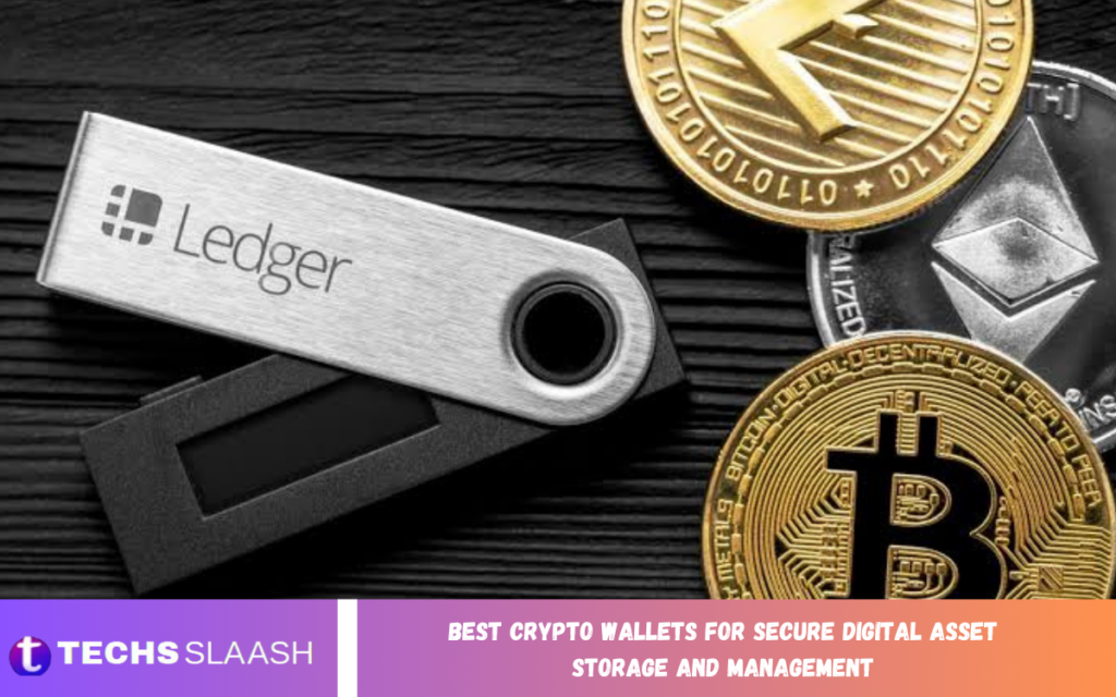 Best Crypto Wallets for Secure Digital Asset Storage and Management Best Crypto Wallets