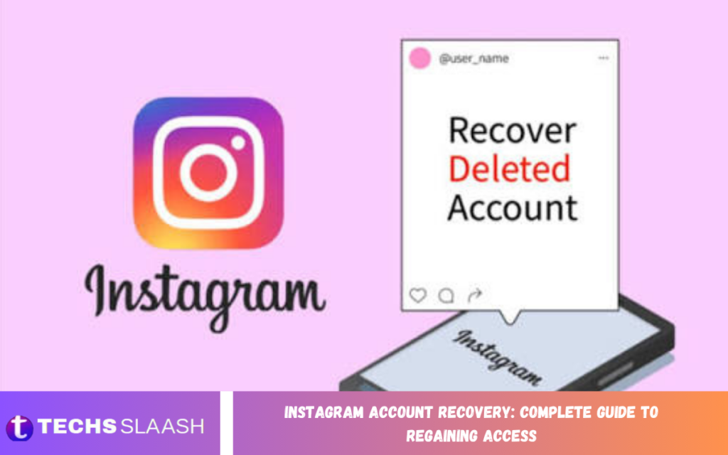 Instagram Account Recovery: Complete Guide to Regaining Access Instagram Account Recovery