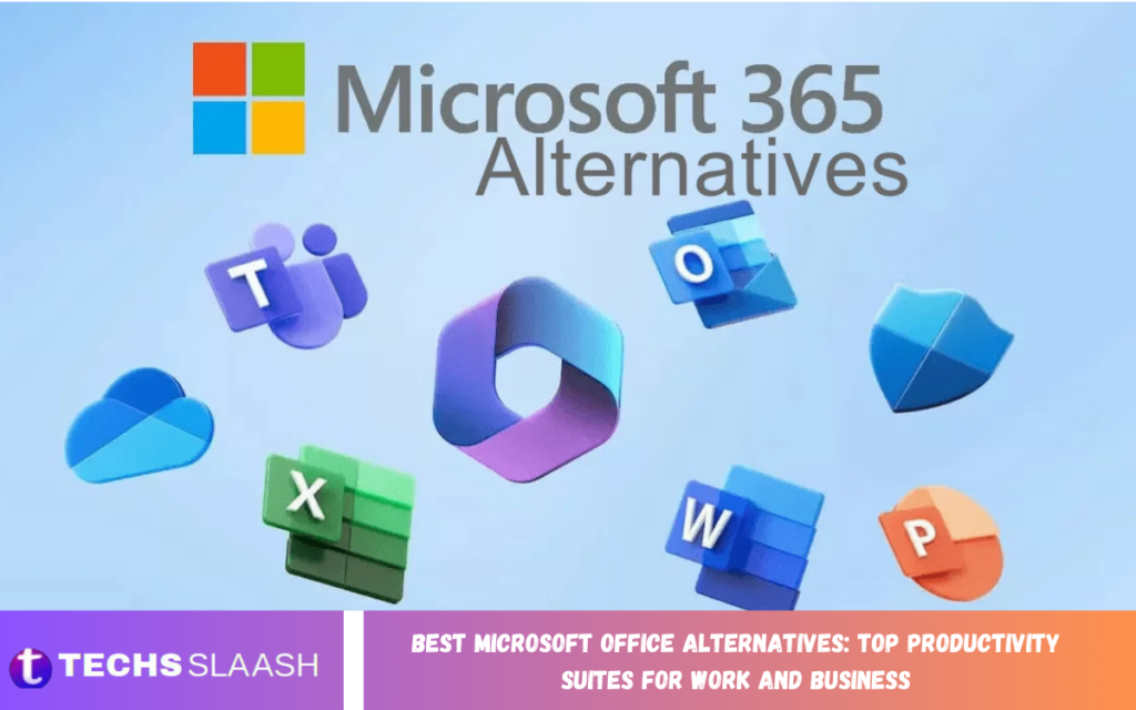Best Microsoft Office Alternatives: Top Productivity Suites for Work and Business Microsoft Office Alternatives